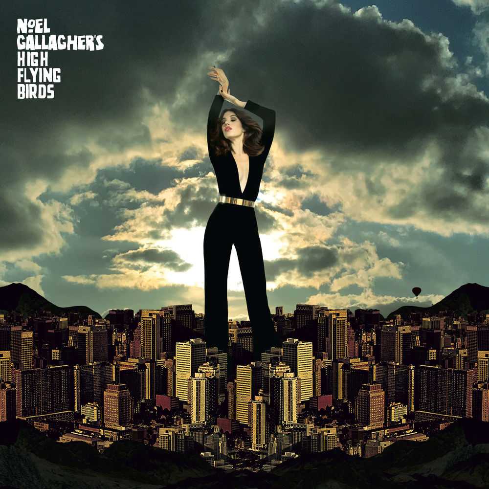 Noel Gallaghers High Flying Birds - Blue Moon Rising
